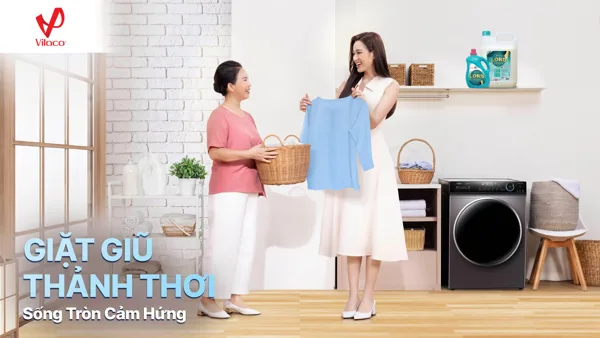 Giặt giũ thảnh thơi - Sống tròn cảm hứng với nước giặt Lord Delux