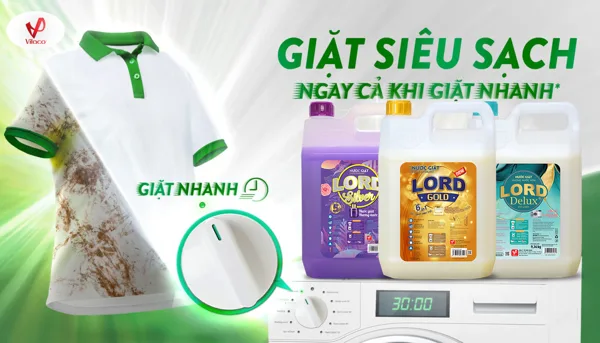 Nước Giặt Lord - Sạch Sâu Mạnh Mẽ, Dịu Nhẹ Cho Da Tay