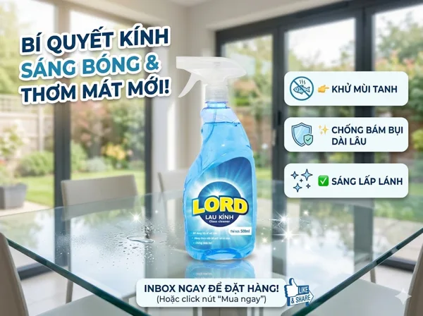 Nước Lau Kính Lord Khử Mùi Tanh Chống Bám Bụi 500ml – Kính Sạch Sáng Bóng, Không Vết Ố