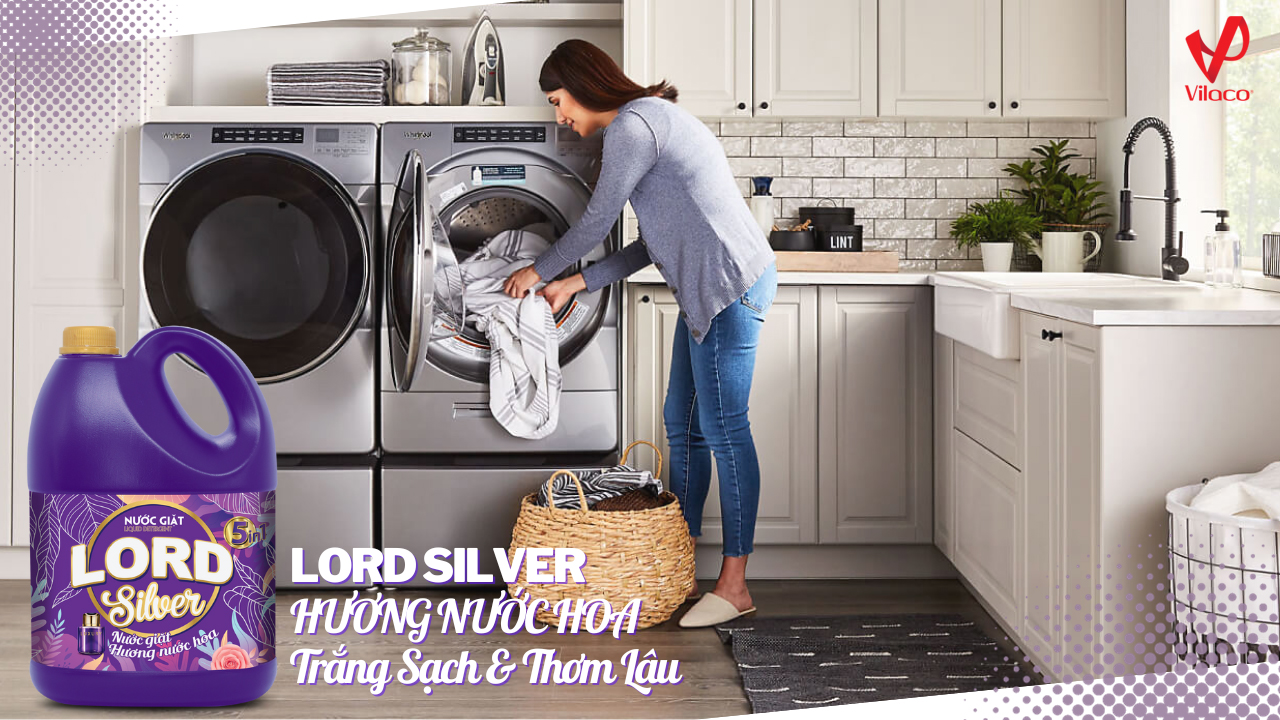 Nước giặt Lord Silver hương nước hoa giặt sạch áo quần, giữ hương thơm lâu