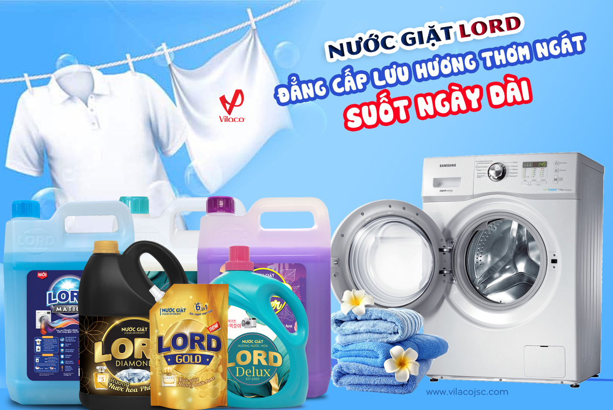 Nước giặt xả Lord - Mang chất lượng tốt nhất đến tay người tiêu dùng