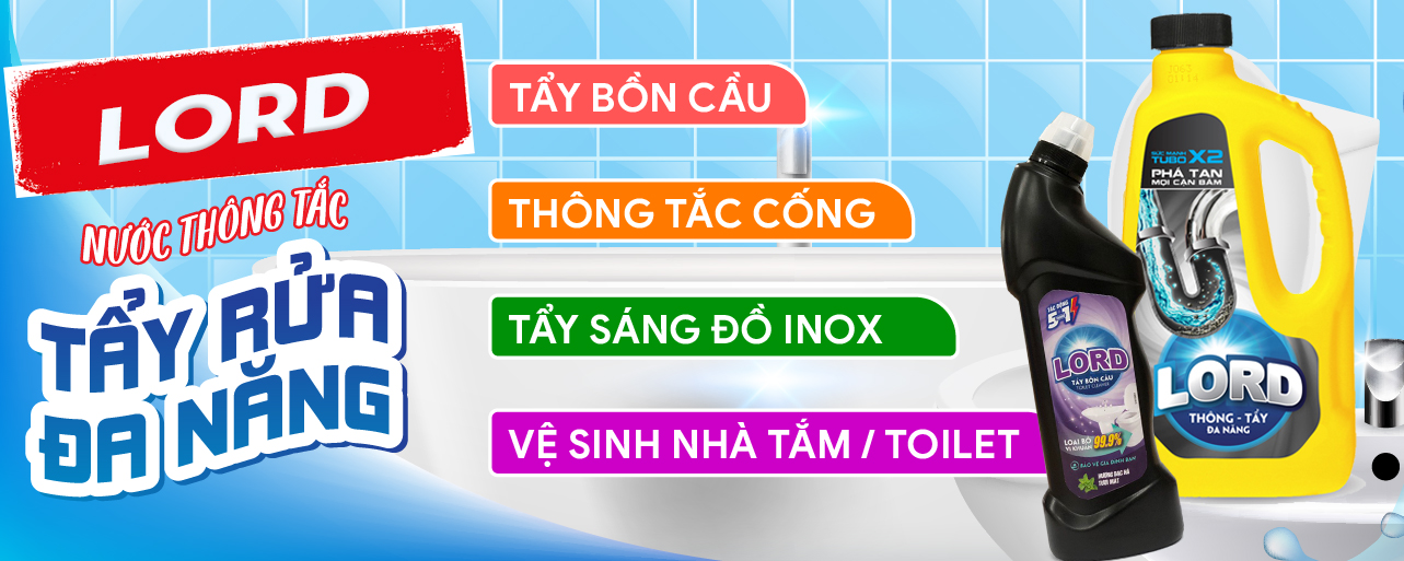 NƯỚC THÔNG TẨY ĐA NĂNG LORD – GIẢI PHÁP LÀM SẠCH MẠNH MẼ CHO MỌI GÓC NHÀ